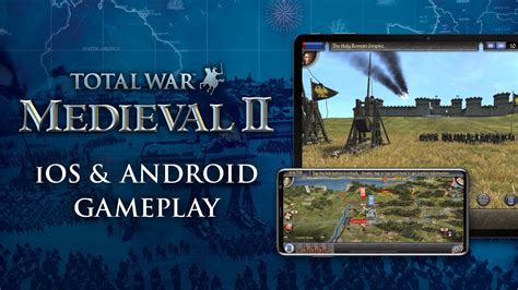 Total War: MEDIEVAL II for Android and IOS .